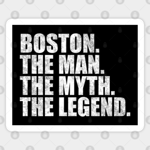 Boston Legend Boston Name Boston given name Boston Name Sticker TeePublic